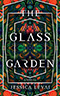 The Glass Garden